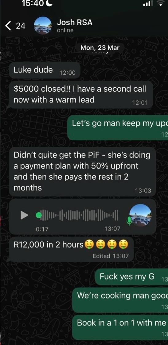Josh — $5000 closed, R12,000 in 2 hours